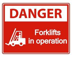 Danger forklifts in operation Sign on white background vector