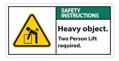 Heavy Object,Two Person Lift Required Sign Isolate On White Background vector