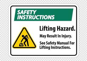 Lifting Hazard,May Result In Injury, See Safety Manual For Lifting Instructions Symbol Sign Isolate on transparent Background,Vector Illustration vector