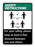 instrucciones de seguridad mantenga una distancia de 6 pies; por su seguridad, mantenga una distancia de al menos 6 pies entre usted y los demás. vector
