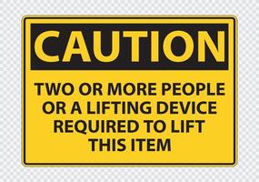 Two or more people or a lifting device required to lift this item Symbol Sign Isolate on transparent Background,Vector Illustration vector