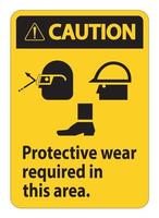 Caution Sign Protective Wear Is Required In This Area.With Goggles, Hard Hat, And Boots Symbols on white background vector