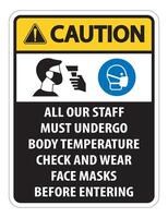 Caution Staff Must Undergo Temperature Check Sign on white background vector