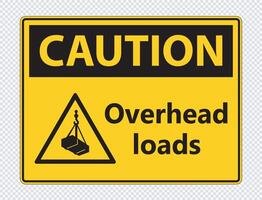 Caution overhead loads Sign on transparent background vector