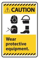 Caution Sign Wear Protective Equipment,With PPE Symbols on White Background,Vector Illustration vector