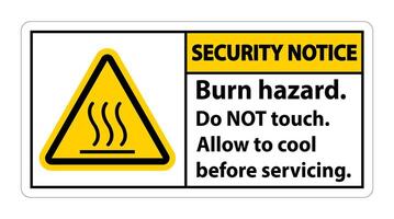 Security Notice Burn hazard safety,Do not touch label Sign on white background vector