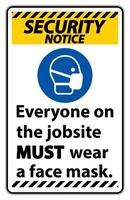 Security Notice Wear A Face Mask Sign Isolate On White Background vector