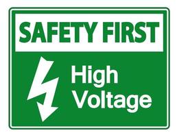 Safety first high voltage sign on white background vector