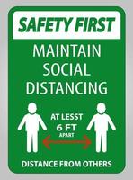 Safety First Maintain Social Distancing At Least 6 Ft Sign On White Background,Vector Illustration EPS.10 vector