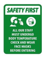 Safety First Staff Must Undergo Temperature Check Sign on white background vector