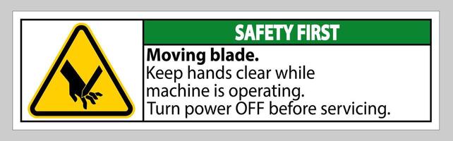 Safety First Moving blade Symbol Sign Isolate on White Background vector