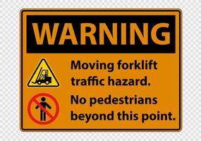 Moving forklift traffic hazard,No pedestrians beyond this point,Symbol Sign Isolate on transparent Background,Vector Illustration vector