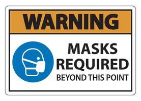 Warning Masks Required Beyond This Point Sign Isolate On White Background,Vector Illustration EPS.10 vector