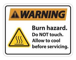 Warning Burn hazard safety,Do not touch label Sign on white background vector