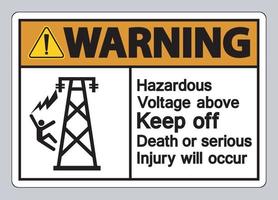 advertencia voltaje peligroso por encima de evitar la muerte o se producirán lesiones graves símbolo signo vector