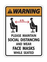 Warning Maintain Social Distancing Wear Face Masks Sign on white background vector