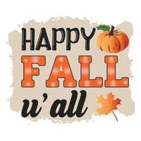 otoño, otoño, calabaza, feliz otoño todos ustedes tipografía camiseta estampada vector gratuito