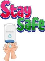 Stay Safe font with hands using alcohol gel isolated vector