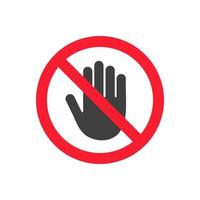 No entry prohibition. Do not touch. Forbidden sign with stop hand glyph icon. vector