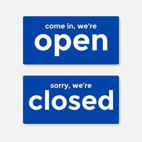 Come in We're Open Sorry W Are Closed Door Signs. vector