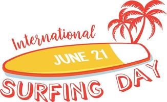 International Surfing Day font with surfboard banner isolated vector