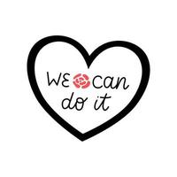 Heart shaped sticker we can do it vector