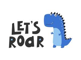 Cute dinosaur with slogan graphic - roar, funny dino cartoons. Vector funny lettering quote with dino icon, scandinavian hand drawn illustration for print, stickers, posters design.