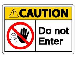 Caution Do Not Enter Symbol Sign on white background vector