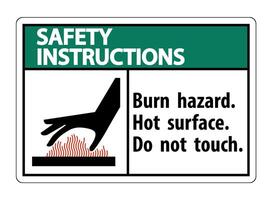 Safety Instructions Burn hazard,Hot surface,Do not touch Symbol Sign Isolate on White Background,Vector Illustration vector