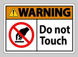 Warning Do Not Touch Symbol Sign Isolate On White Background vector