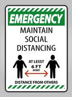 Emergency Maintain Social Distancing At Least 6 Ft Sign On White Background,Vector Illustration EPS.10 vector