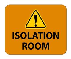 Isolation room sign On White Background,Vector Illustration EPS.10 vector