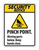 Security Notice Pinch Point, Moving Parts Below, Keep Hands Clear Symbol Sign Isolate on White Background,Vector Illustration EPS.10
