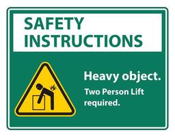 Heavy Object,Two Person Lift Required Sign Isolate On White Background vector