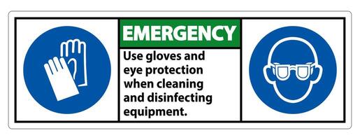 Guantes de uso de emergencia y signo de protección ocular sobre fondo blanco. vector