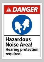 Danger Sign Hazardous Noise Area, Hearing Protection Required vector