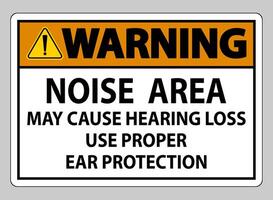 Warning Sign Noise Area May Cause Hearing Loss Use Proper Ear Protection vector