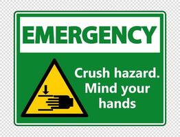 Emergency crush hazard.Mind your hands Sign on transparent background vector