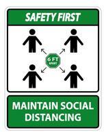 Safety First Maintain social distancing, stay 6ft apart sign,coronavirus COVID-19 Sign Isolate On White Background,Vector Illustration EPS.10 vector