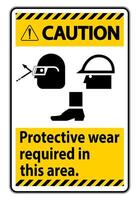 Caution Sign Protective Wear Is Required In This Area.With Goggles, Hard Hat, And Boots Symbols on white background vector