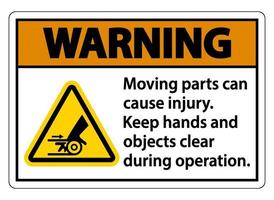 Warning Moving parts can cause injury sign on white background vector