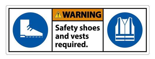 Señal de advertencia Se requieren zapatos y chaleco de seguridad con símbolos de ppe sobre fondo blanco, ilustración vectorial vector