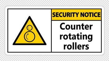 Security notice counter rotating rollers sign on transparent background vector