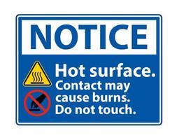 Notice Hot Surface Do Not Touch Symbol Sign Isolate on White Background,Vector Illustration vector