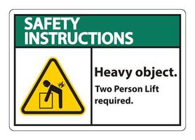 Heavy Object,Two Person Lift Required Sign Isolate On White Background vector