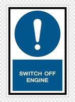 Symbol Switch Off Engine Isolate on transparent Background,Vector Illustration vector