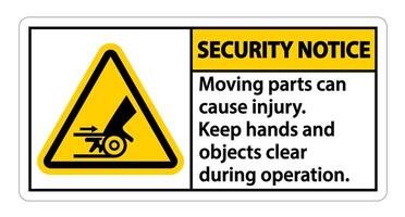 Security Notice Moving parts can cause injury sign on white background vector