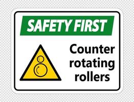 Safety first counter rotating rollers sign on transparent background vector