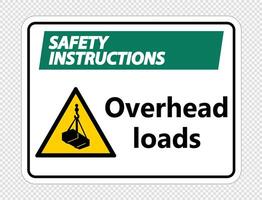 Safety instructions overhead loads Sign on transparent background vector