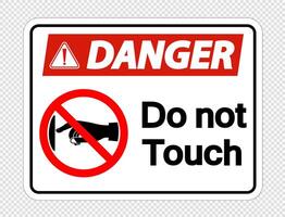 Danger do not touch sign label on transparent background vector